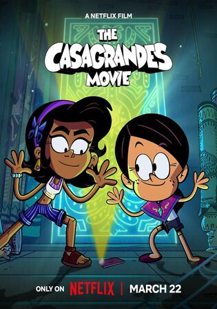 The Casagrandes Movie 2024 WEB-DL Hindi Dual Audio ORG Full Movie Download 1080p 720p 480p Watch Online Free bolly4u