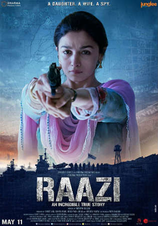 Raazi 2018 Pre DVDRip 700Mb Full Hindi Movie Download x264