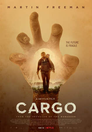 Cargo 2017 WEB-DL 300Mb English 480p ESub Watch Online Full Movie Download bolly4u
