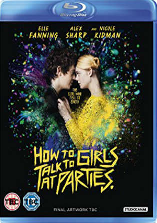  How to Talk to Girls at Parties 2017 BRRip 300MB English 480p Watch Online Full Movie Download bolly4u
