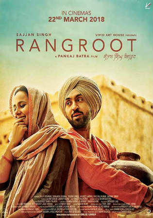 Sajjan Singh Rangroot 2018 HDRip 999MB Punjabi 720p Watch Online Full Movie Download bolly4u