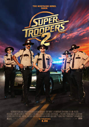 Super Troopers 2 2018 WEB-DL 800Mb Full English Movie Download 720p