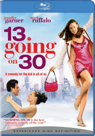 13 Going On 30 2004 BluRay 800MB Hindi Dual Audio 720p Watch Online Full Movie Download bolly4u