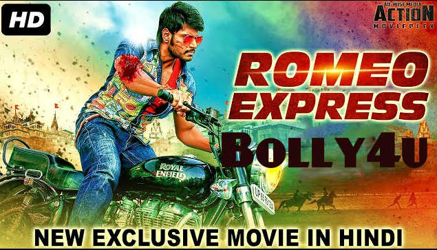 Romeo Express 2018 HDRip 300MB Full Hindi Dubbed Movie Download 480p