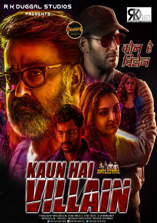 Kaun Hai Villain 2018 HDRip 800MB Full Hindi Dubbed Movie Download 720p