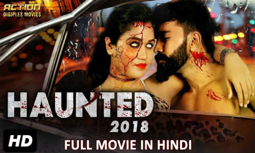 Haunted 2018 HDRip 650Mb Full Hindi Dubbed Movie Download 720p