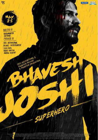 Bhavesh Joshi Superhero 2018 HDRip 400MB Full Hindi Movie Download 480p
