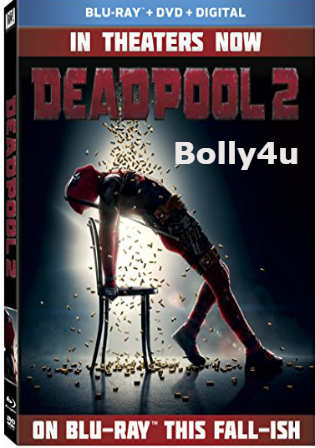 Deadpool 2 2018 BluRay 400MB UNRATED Hindi Dual Audio ORG 480p