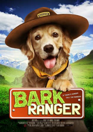 Bark Ranger 2015 WEBRip Hindi Dubbed Dual Audio 720p ESub Watch Online Full Movie Download bolly4u