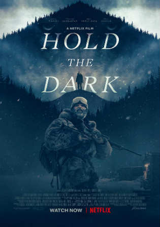 Hold the Dark 2018 WEB-DL 300Mb Full English Movie Download 480p ESub
