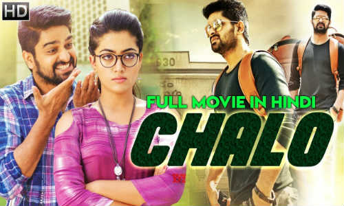 Chalo 2018 HDRip 300Mb Full Hindi Dubbed Movie Download 480p