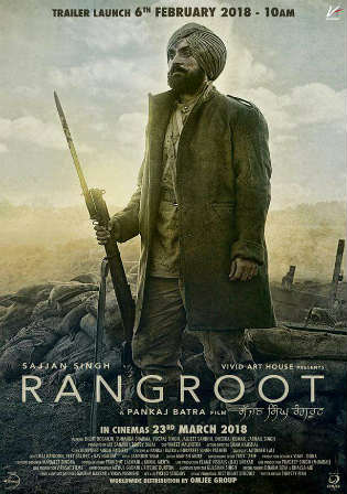 Sajjan Singh Rangroot 2018 DVDRip 300MB Punjabi 480p Watch Online Full Movie Download Bolly4u