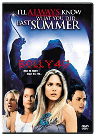 I'll Always Know What You Did Last Summer 2006 WEBRip 950MB Hindi Dual Audio 720p Watch Online Full Movie Download Bolly4u