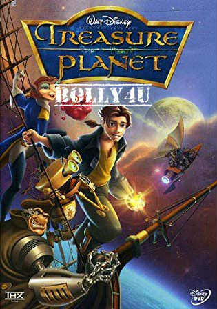 Treasure Planet 2002 BluRay 550Mb Hindi Dual Audio 720p Watch Online Full Movie Download Bolly4u