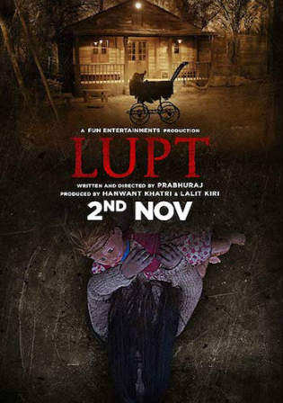 Lupt 2018 Pre DVDRip 350Mb Full Hindi Movie Download 480p Watch Online Free Bolly4u