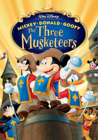 Mickey Donald Goofy The Three Musketeers 2004 BRRip 200MB Hindi Dual Audio 480p