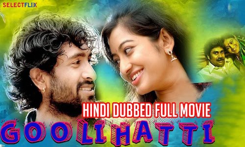 Goolihatti 2018 HDRip 350Mb Full Hindi Dubbed Movie Download 480p