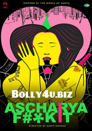 Ascharya Fuck It 2018 HDRip 280Mb Full Hindi Movie Download 480p