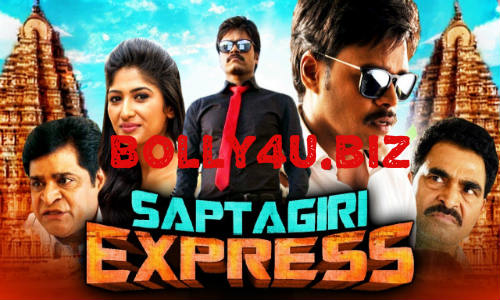 Saptagiri Express 2018 HDRip 300Mb Full Hindi Dubbed Movie Download 480p