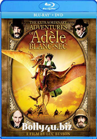 The Extraordinary Adventures of Adèle Blanc-Sec 2010 BRRip 999MB Hindi Dual Audio 720p