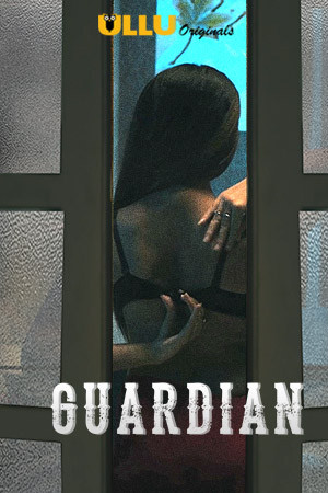 Guardian 2019 HDRip 400Mb Complete Season 01 Hindi 720p Download