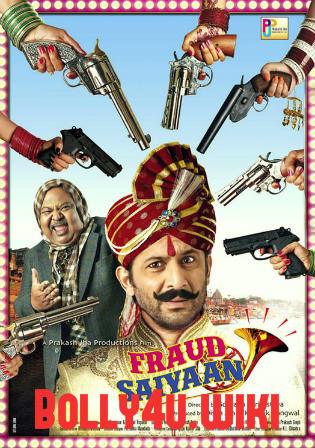 Fraud Saiyyan 2019 Pre DVDRip 350Mb Full Hindi Movie Download 480p Bolly4u movies