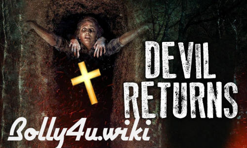 Devil Returns 2018 HDRip 700MB Hindi Dubbed 720p Watch Online Free Download bolly4u