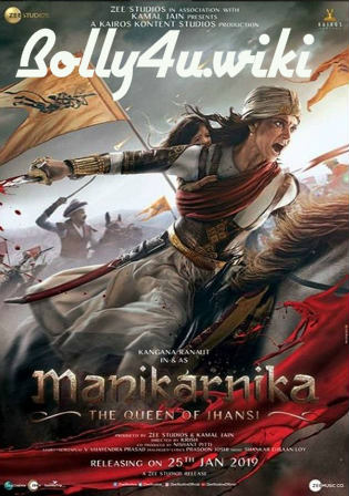 Manikarnika The Queen of Jhansi 2019 pDVDRip 400MB Full Hindi Movie Download 480p