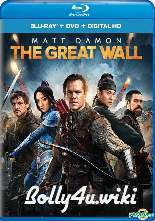 The Great Wall 2016 Hindi Dubbed 300Mb Dual Audio 480p BluRay Download bolly4u