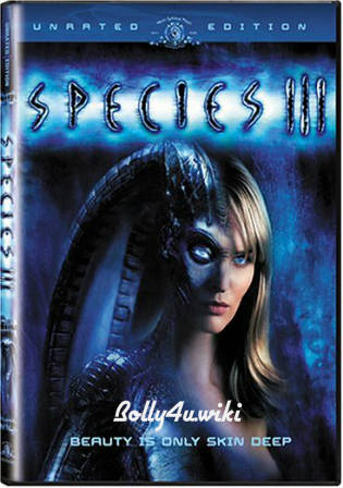 Species III 2004 BRRip 850MB UNRATED Hindi Dual Audio 720p Watch Online Full Movie Download bolly4u