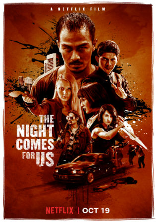 The Night Comes For Us 2018 WEBRip 900Mb Hindi Dual Audio 720p ESub Watch Online Free Download bolly4u