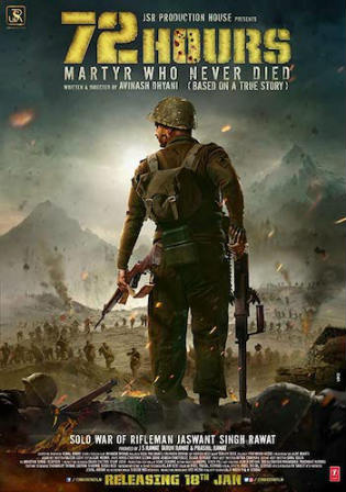 72 Hours Martyr Who Never Died 2019 HDTV 350MB Hindi 480p