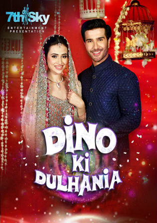 Dino Ki Dulhaniya 2018 HDRip 600Mb Urdu 720p x264