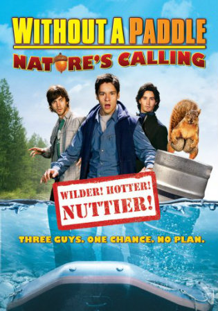 Without a Paddle Natures Calling 2004 BRRip 750MB Hindi Dual Audio 720p