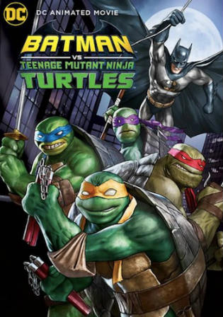 Batman vs Teenage Mutant Ninja Turtles 2019 WEB-DL 750MB English 720p ESub