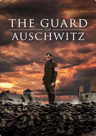 The Guard of Auschwitz 2018 WEB-DL 250MB English 480p Watch Online Full Movie Download Bolly4u