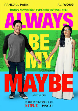 Always Be My Maybe 2019 WEBRip 900MB Hindi Dual Audio 720p