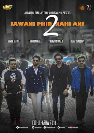 Jawani Phir Nahi Ani 2 2018 SDTV 1.1GB Urdu 720p