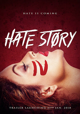 Hate Story IV 2018 DVDRip 400MB Full Hindi Movie Download 480p