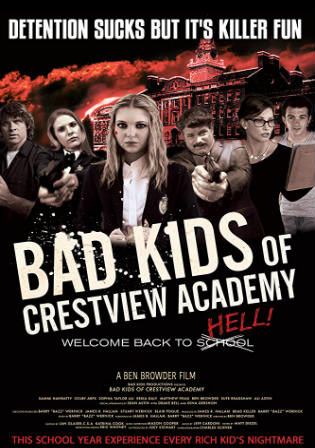 Bad Kids Of Crestview Academy 2017 WEB-DL 900Mb Hindi Dual Audio 720p