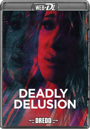 Deadly Delusion 2017 WEBRip 300MB Hindi Dual Audio 480p