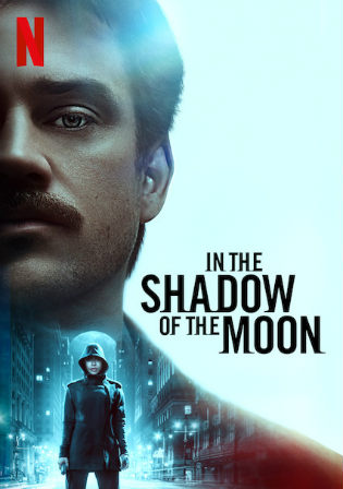 In The Shadow of The Moon 2019 WEB-DL 300MB Hindi Dual Audio 480p Watch Online Full Movie Download bolly4u