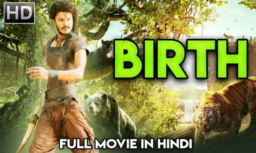 Birth 2019 HDRip 700MB Hindi Dubbed 720p Watch Online Full Movie Download bolly4u