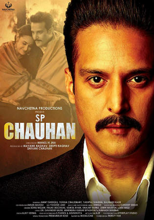 SP Chauhan 2018 WEB-DL 900MB Full Hindi Movie Download 720p