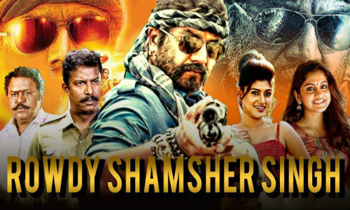 Rowdy Shamsher Singh 2019 HDRip 300Mb Hindi Dubbed 480p Watch Online Full Movie Download bolly4u