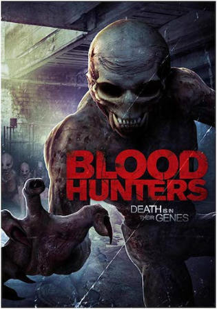 Blood Hunters 2016 WEB-DL 300MB Hindi Dual Audio 480p Watch Online Free Download bolly4u