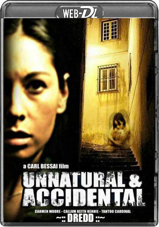 Unnatural And Accidental 2006 WEB-DL 800MB UNRATED Hindi Dual Audio 720p