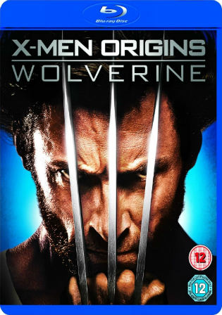X-Men Origins Wolverine 2009 BluRay 300Mb Hindi Dual Audio 480p