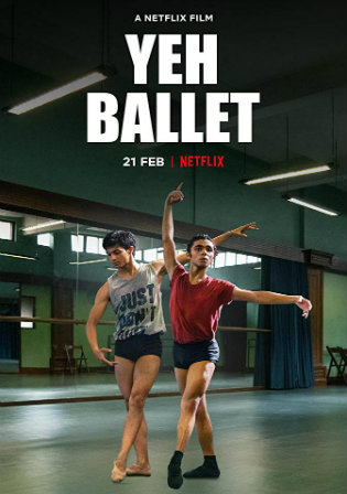 Yeh Ballet 2020 WEB-DL 800Mb Full Hindi Movie Download 720p