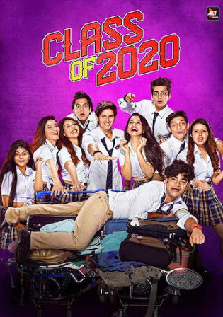 Class Of 2020 WEBRip 1.7GB Hindi Complete S02 Download 720p